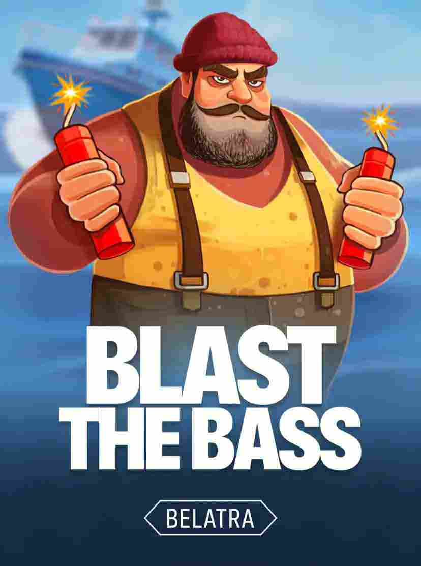 blast the bass