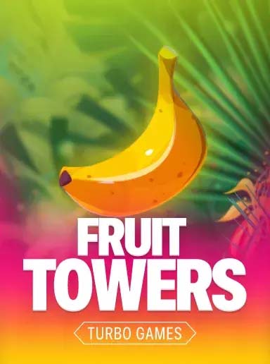 FRUIT TOWERS